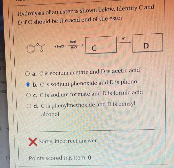 Before The Work Up Of The Reaction The Base Hydrolysis Of Methyl Benzoate Would Yield A Benzoic Acid And Methanol 4 O 3