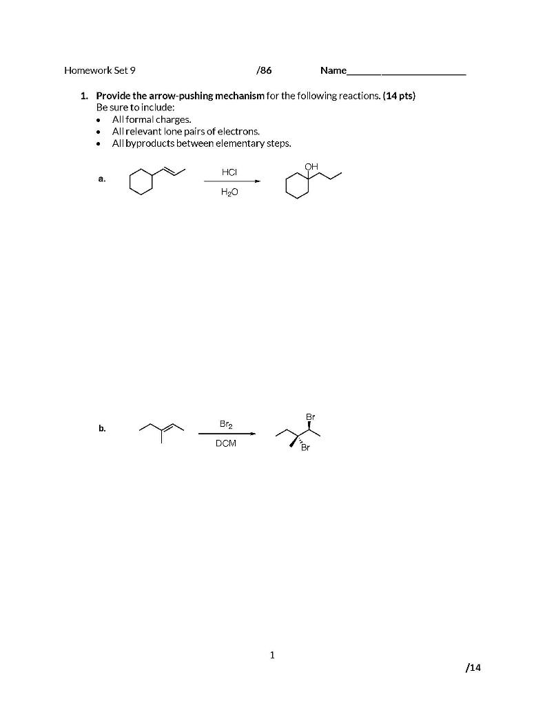 Homework Set 9 1 Provide The Arrow Pushing Mechanism For The Following Reactions 14 Pts Be Sure To Include All Fo 1