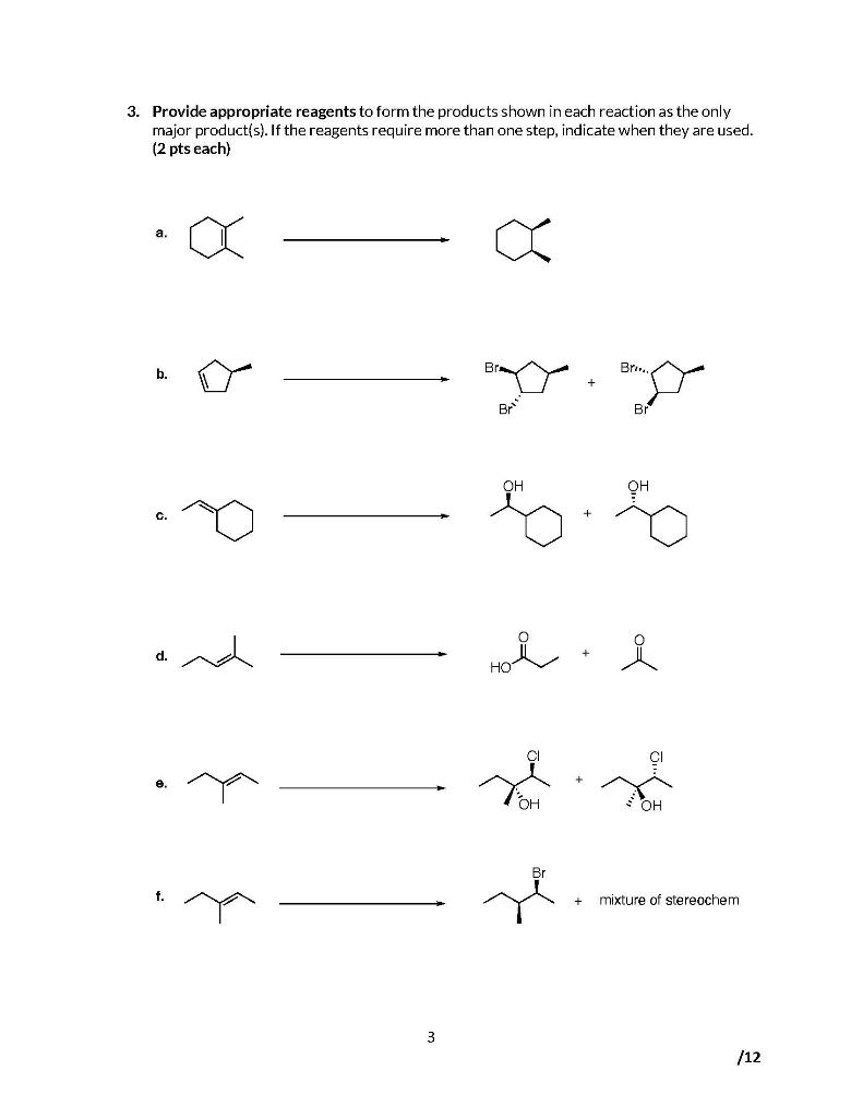 3 Provide Appropriate Reagents To Form The Products Shown In Each Reaction As The Only Major Product S If The Reagent 1