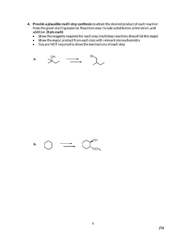 4 Provide A Plausible Multi Step Synthesis To Attain The Desired Product Of Each Reaction From The Given Starting Mater 1
