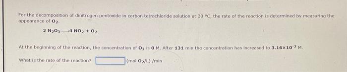 For The Gas Phase Decomposition Of Hydrogen Peroxide At 400 C The Rate Of The Reaction Is Determined By Measuring The 2
