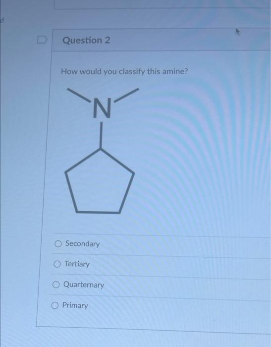 Question 8 What Is The Product S Of The Following Reaction Hn O H N H N Hci Name The Following Molecule O N D The 7