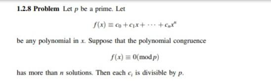1 2 8 Problem Let P Be A Prime Let F X C Ex Crt Be Any Polynomial In X Suppose That The Polynomial Congrue 1