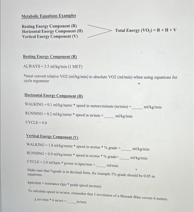 Metabolic Equations Examples Resting Energy Component R Horizontal Energy Component H Vertical Energy Component V 1