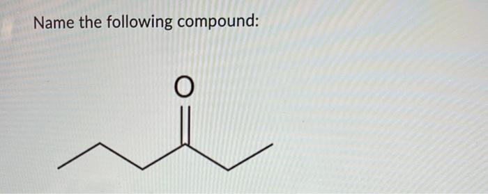Name The Following Compound 1