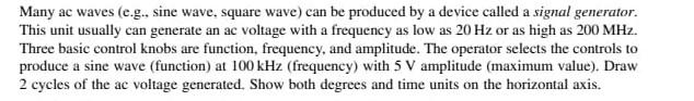 Many Ac Waves E G Sine Wave Square Wave Can Be Produced By A Device Called A Signal Generator This Unit Usually Ca 1