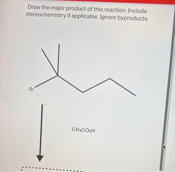 Draw The Major Product Of This Reaction Include Stereochemistry If Applicable Ignore Byproducts Ch3oh Heat Br Draw T 4