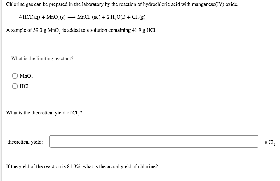 Chlorine Gas Can Be Prepared In The Laboratory By The Reaction Of Hydrochloric Acid With Manganese Iv Oxide 4 Hcl Aq 1