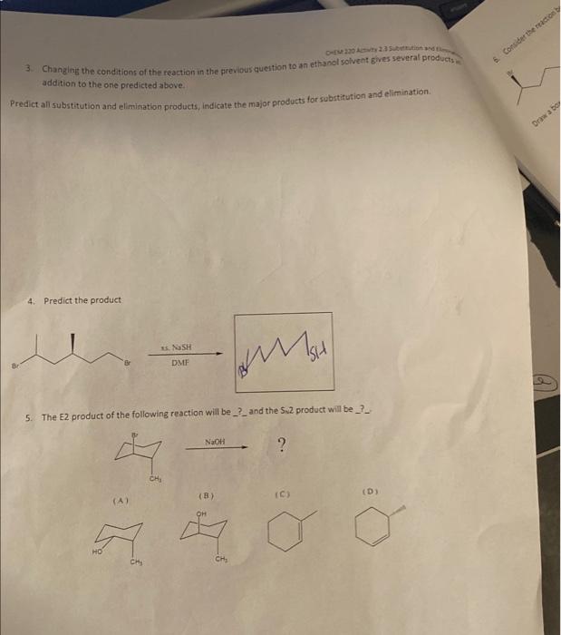 Chem 220 Activity 2 3 Subtution And 3 Changing The Conditions Of The Reaction In The Previous Question To An Ethanol So 1