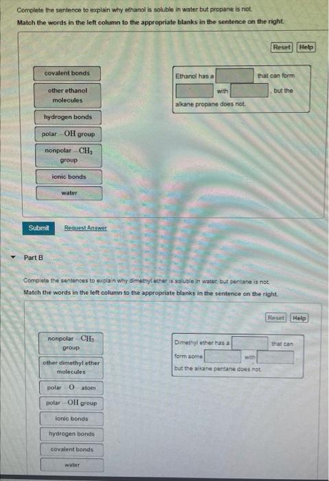 Complete The Sentence To Explain Why Ethanol Is Soluble In Water But Propane Is Not Match The Words In The Left Column 1