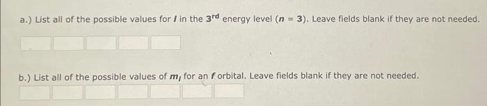 A List All Of The Possible Values For I In The 3rd Energy Level N 3 Leave Fields Blank If They Are Not Needed B 1