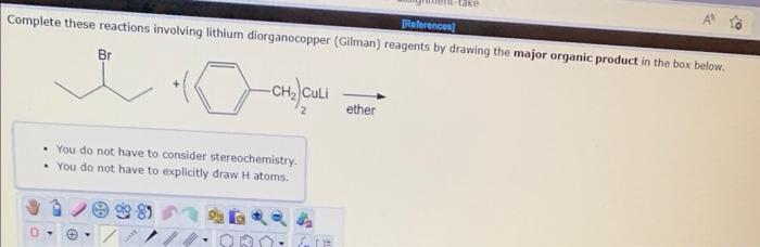 References Complete These Reactions Involving Lithium Diorganocopper Gilman Reagents By Drawing The Major Organic Pr 1