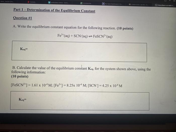 Scholly Part 1 Determination Of The Equilibrium Constant Keq Anthodes On Sche Question 1 A Write The Equilibrium Con 1