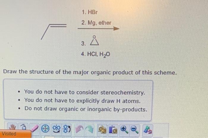 Visited 1 Hbr 2 Mg Ether A Draw The Structure Of The Major Organic Product Of This Scheme 85 3 4 Hci H O You Do 1