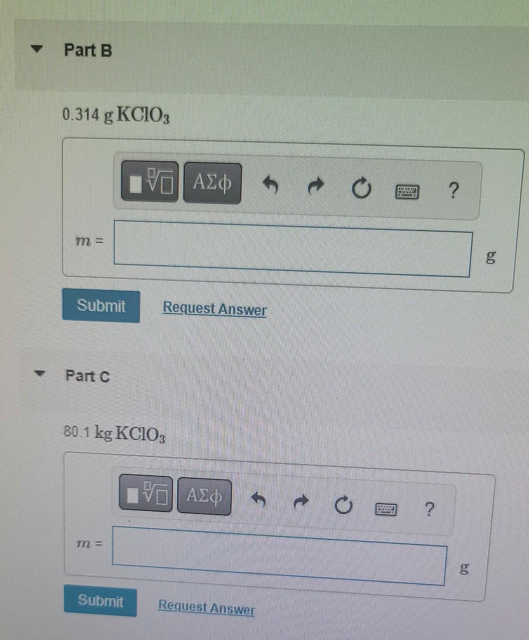 2kcio3 S 2kcl S 302 G Calculate How Many Grams Of Oxygen Form When Each Quantity Of Reactant Completely Reacts 2