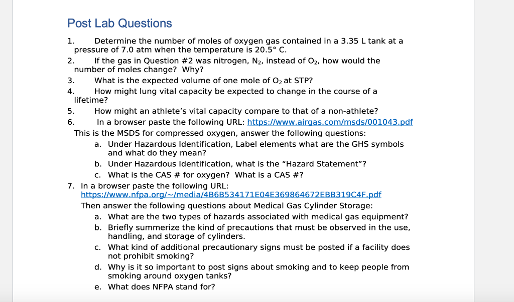 Post Lab Questions Determine The Number Of Moles Of Oxygen Gas Contained In A 3 35 L Tank At A Pressure Of 7 0 Atm When 1