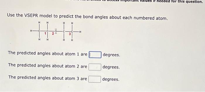 Use The Vsepr Model To Predict The Bond Angles About Each Numbered Atom 0 The Predicted Angles About Atom 1 Are The P 2