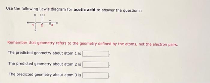 Use The Vsepr Model To Predict The Bond Angles About Each Numbered Atom 0 The Predicted Angles About Atom 1 Are The P 3