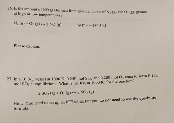 26 Is The Amount Of No G Formed From Given Amounts Of N G And O2 G Greater At High Or Low Temperatures N G 2