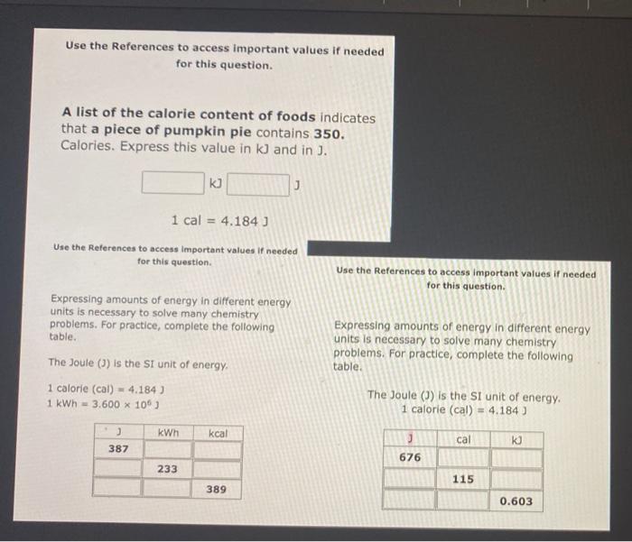 Use The References To Access Important Values If Needed For This Question A List Of The Calorie Content Of Foods Indica 1