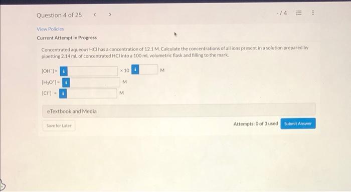 Question 3 Of 25 View Policies Current Attempt In Progress Determine The Concentrations Of Hydronium And Hydroxide Ion 2