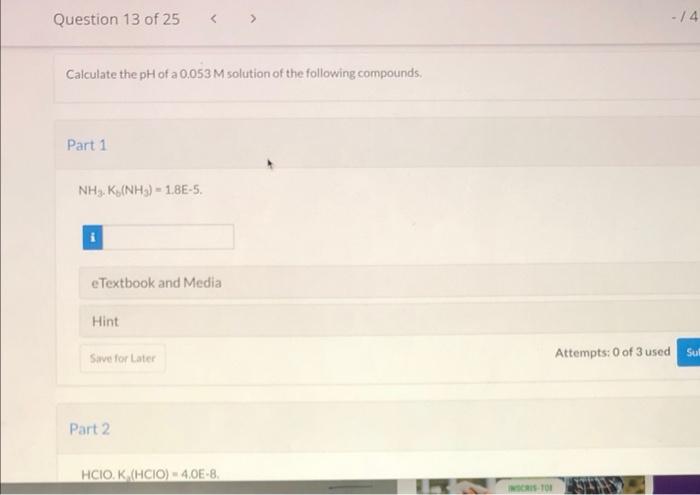 Question 8 Of 25 View Policies Current Attempt In Progress Convert 1 2 Um Oh Concentration To Ph Value In Aqueous Solu 3