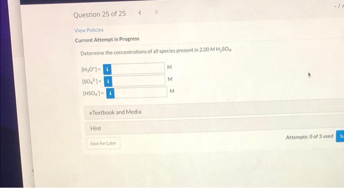 Question 24 Of 25 View Policies Current Attempt In Progress Determine The Concentrations Of The Following Ionic Spec 3