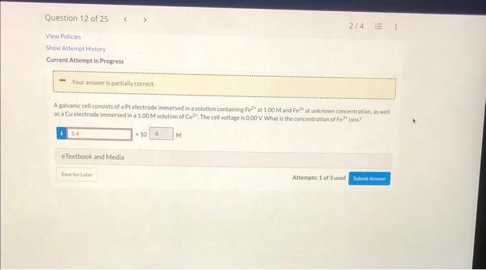 Question 8 Of 25 Ad View Policies Current Attempt In Progress Calculate E For The Reaction 31 5 Cr 0 34h 0 610 1 6
