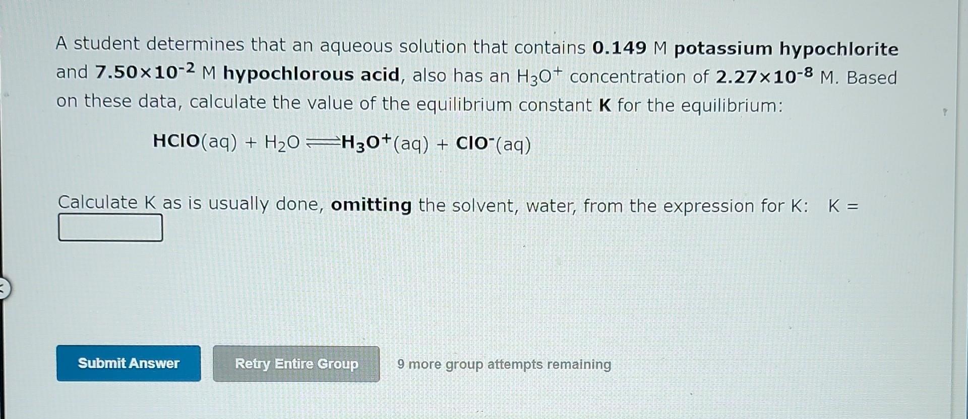 A Student Determines That An Aqueous Solution That Contains 0 149 M Potassium Hypochlorite And 7 50 10 2 M Hypochlorous 1