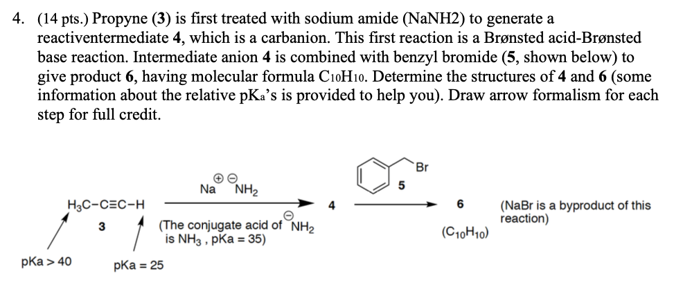 4 14 Pts Propyne 3 Is First Treated With Sodium Amide Nanh2 To Generate A Reactiventermediate 4 Which Is A Carb 1