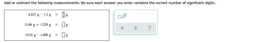 Add Or Subtract The Following Measurements Be Sure Each Answer You Enter Contains The Correct Number Of Significant Dig 1