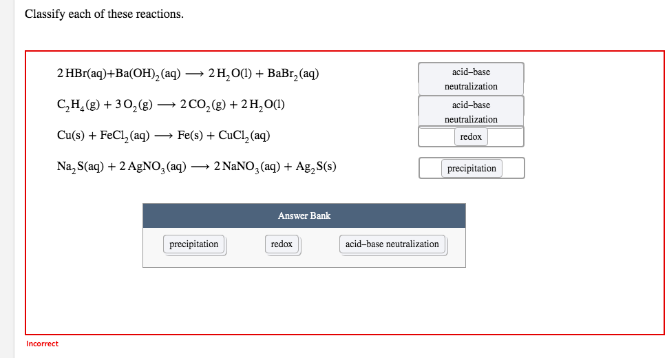 Classify Each Of These Reactions 2 Hbr Aq Ba Oh Aq 2 H O 1 Babr Aq C H G 30 G 2 Co G 2 H O 1 1
