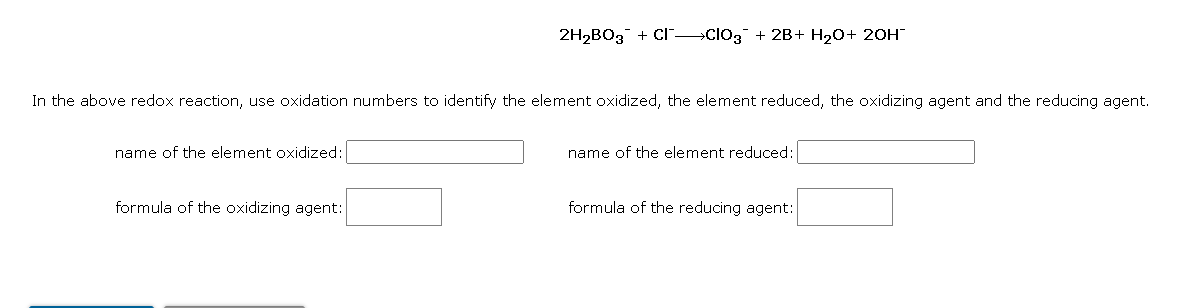 In The Above Redox Reaction Use Oxidation Numbers To Identify The Element Oxidized The Element Reduced The Oxidizing 1