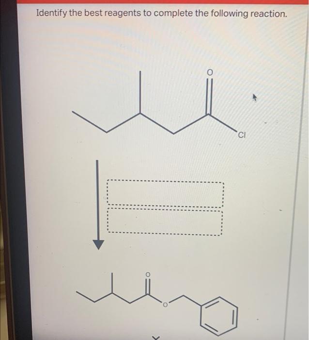 Identify The Best Reagents To Complete The Following Reaction Ci Draw The Major Product Of This Reaction Ignore Inorg 1