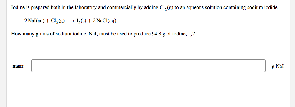 Iodine Is Prepared Both In The Laboratory And Commercially By Adding Cl G To An Aqueous Solution Containing Sodium Io 1