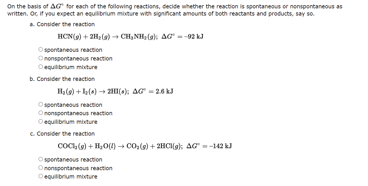 On The Basis Of Ag For Each Of The Following Reactions Decide Whether The Reaction Is Spontaneous Or Nonspontaneous As 1