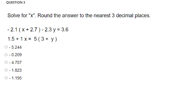 Question 3 Solve For X Round The Answer To The Nearest 3 Decimal Places 2 1 X 2 7 2 3 Y 3 6 1 5 1 X 5 1