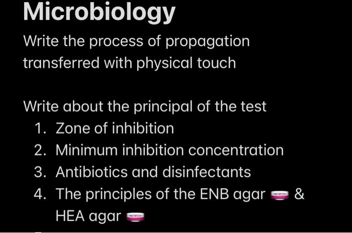 Microbiology Write The Process Of Propagation Transferred With Physical Touch Write About The Principal Of The Test 1 Z 1