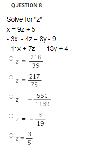 Questions Solve For Z X 92 5 3x 4z 8y 9 11x 72 13y 4 O 216 39 217 75 N N 550 1139 O N Ii 3 19 O 1