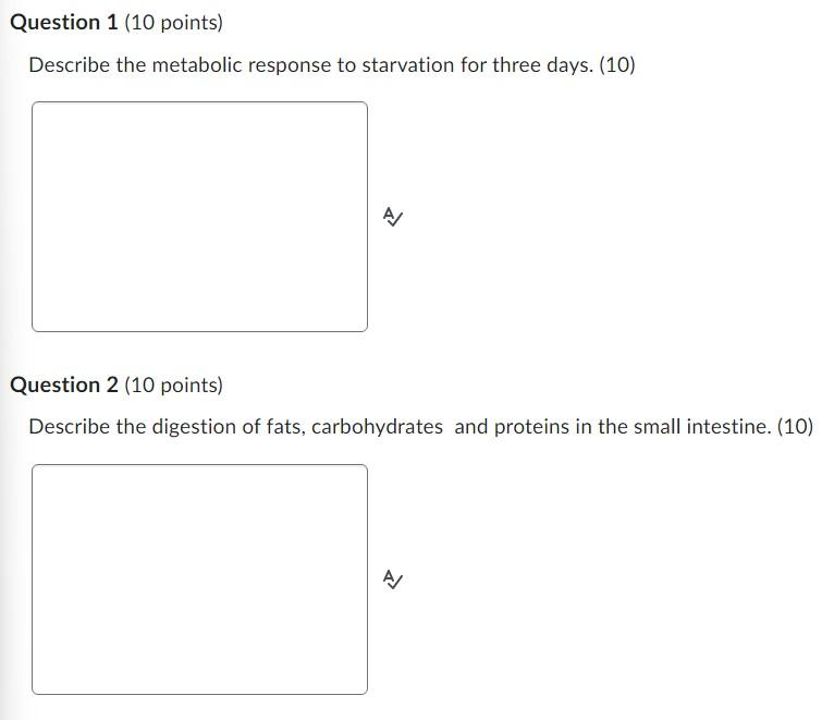 Question 1 10 Points Describe The Metabolic Response To Starvation For Three Days 10 A Question 2 10 Points Descr 1