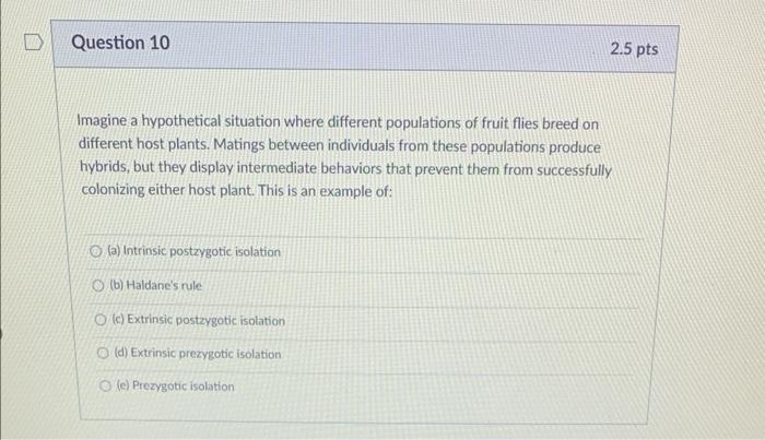 Question 10 2 5 Pts Imagine A Hypothetical Situation Where Different Populations Of Fruit Flies Breed On Different Host 1