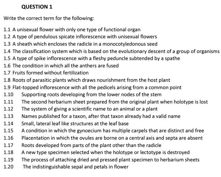 Question 1 Write The Correct Term For The Following 1 1 A Unisexual Flower With Only One Type Of Functional Organ 1 2 A 1