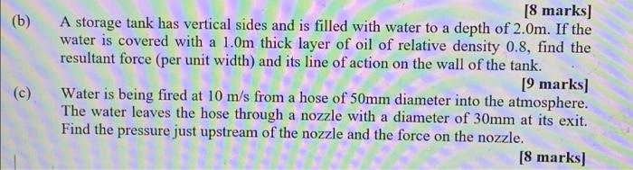 B 8 Marks A Storage Tank Has Vertical Sides And Is Filled With Water To A Depth Of 2 0m If The Water Is Covered Wit 1