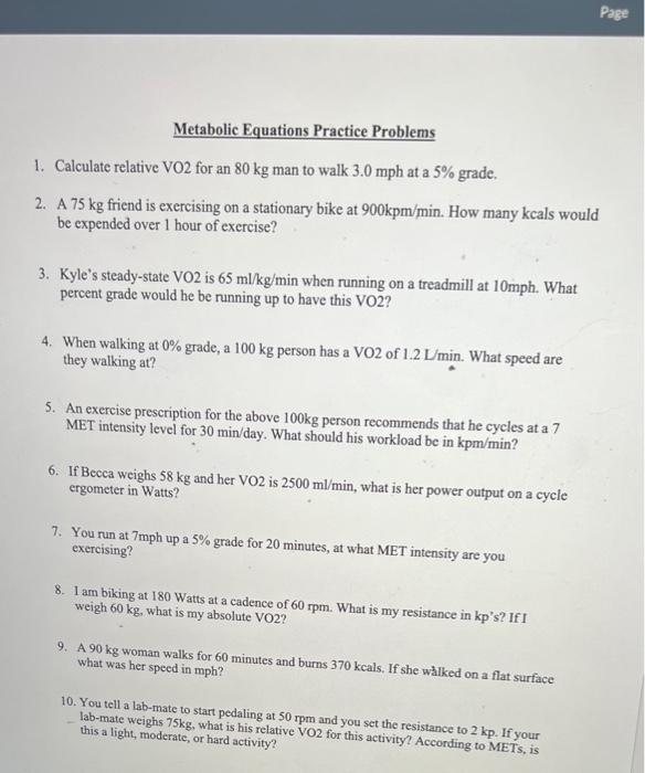 Metabolic Equations Practice Problems 1 Calculate Relative Vo2 For An 80 Kg Man To Walk 3 0 Mph At A 5 Grade 2 A 75 1