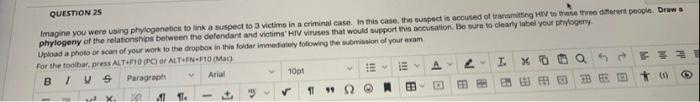 Question 25 Imagine You Were Using Phylogenetics To Link A Suspect To 3 Victims In A Criminal Case In This Case The Su 1