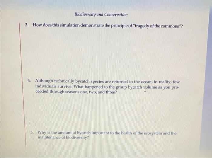 Biodiversity And Conservation 3 How Does This Simulation Demonstrate The Principle Of Tragedy Of The Commons 4 Alth 1
