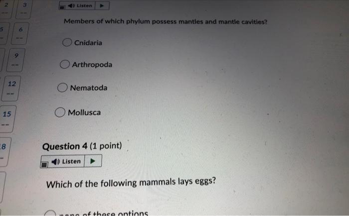 5 2 15 8 12 6 1 9 3 Listen Members Of Which Phylum Possess Mantles And Mantle Cavities Cnidaria Arthropoda Nematoda Mol 1