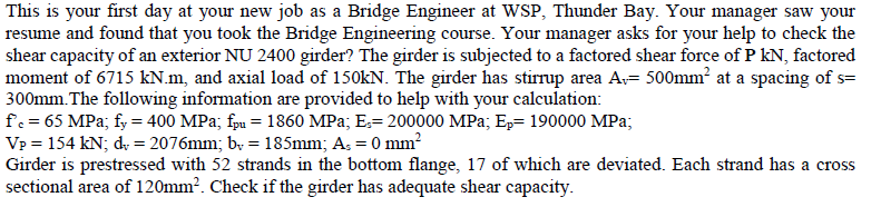 This Is Your First Day At Your New Job As A Bridge Engineer At Wsp Thunder Bay Your Manager Saw Your Resume And Found 1