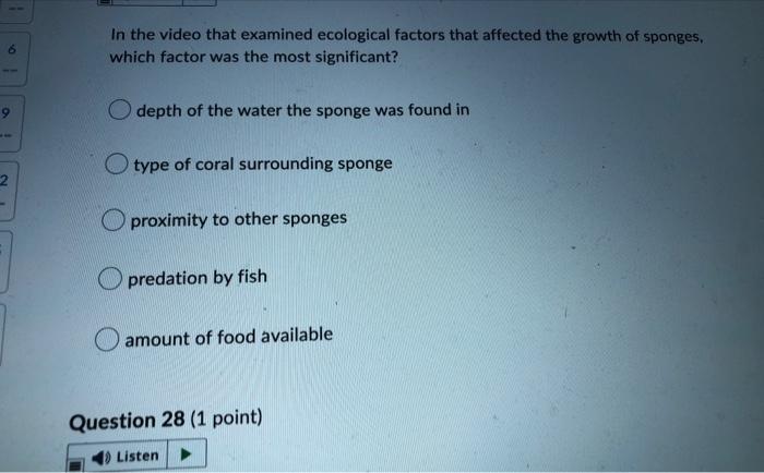 6 9 2 In The Video That Examined Ecological Factors That Affected The Growth Of Sponges Which Factor Was The Most Signi 1