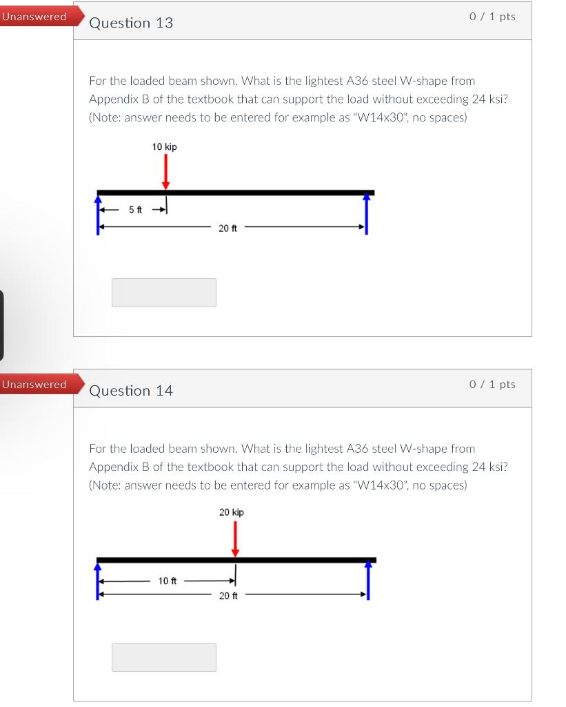 For The Loaded Beam Shown What Is The Lightest A36 Steel W Shape From Appendix B Of The Textbook That Can Support The L 1
